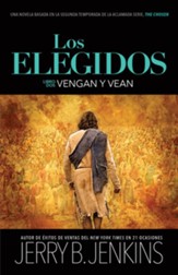 Los elegidos: Vengan y vean, Una novela basada en la segunda temporada de la aclamada serie The Chosen - eBook