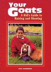 Your Goats: A Kid's Guide to Raising and Showing - eBook