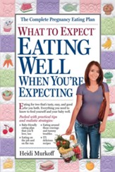 What to Expect: Eating Well When You're Expecting / Digital original - eBook