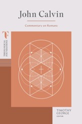 John Calvin: Commentary on Romans - eBook