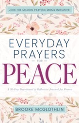 Everyday Prayers for Peace: A 30-Day Devotional & Reflective Journal for Women - eBook