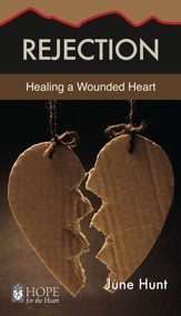 Rejection: Healing a Wounded Heart - eBook