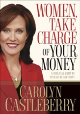 Women, Take Charge of Your Money: A Biblical Path to Financial Security - eBook