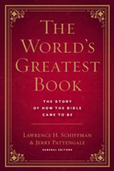 The World's Greatest Book: The Story of How the Bible Came to Be - eBook