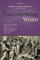 The Transforming Word Series, Volume 4: Jesus and the Church: Reading the Gospels and Acts - eBook