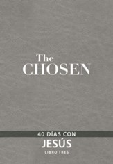 Los elegidos, Libro tres: 40 dias con Jesus - eBook