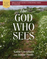 The God Who Sees Bible Study Guide plus Streaming Video - eBook