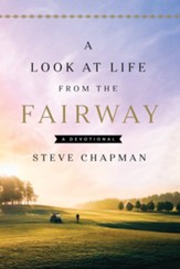 A Look at Life from the Fairway: A Devotional - eBook