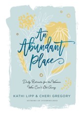 An Abundant Place: Daily Retreats for the Woman Who Can't Get Away - eBook