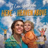 I Love You from Here to Heaven Above - eBook
