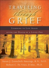 Traveling through Grief: Learning to Live Again after the Death of a Loved One - eBook