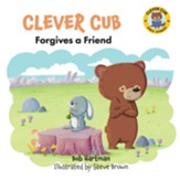 Clever Cub Forgives a Friend - eBook
