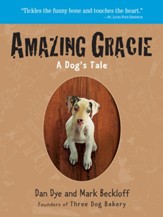Amazing Gracie: A Dog's Tale - eBook