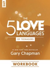 The 5 Love Languages of Teenagers Workbook - eBook