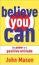 Believe You Can-The Power of a Positive Attitude - eBook