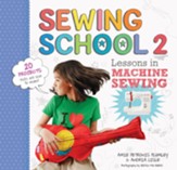 Sewing School 2: Lessons in Machine Sewing; 20 Projects Kids Will Love to Make - eBook
