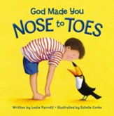 God Made You Nose to Toes - eBook