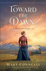 Toward the Dawn (A Western Light Book #2) - eBook