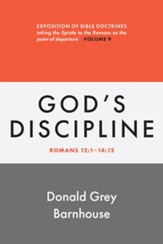 Romans, vol 9: God's Discipline: Exposition of Bible Doctrines - eBook