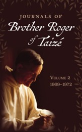 Journals of Brother Roger of Taize, Volume 2: 1969-1972 - eBook
