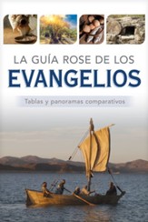 La guia Rose de los Evangelios: Tablas y panoramas comparativos - eBook