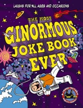The Most Ginormous Joke Book in the Universe!: Laughs for All Ages and Occasions - eBook