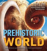 Prehistoric World: 1,200 Incredible Mammals and Discoveries from the Mesozoic - eBook
