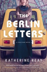 The Berlin Letters: A Cold War Novel - eBook