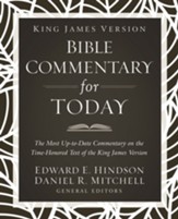 King James Version Bible Commentary for Today: The most up-to-date commentary on the time-honored text of the King James Version - eBook