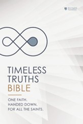 Timeless Truths Bible: One faith. Handed down. For all the saints. (NET) - eBook