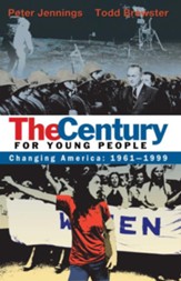 The Century for Young People: 1961-1999: Changing America - eBook