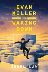Evan Miller Is Waking Down: A Dreambending Novel - eBook