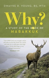Why? A Study of the Book of Habakkuk - eBook