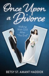 Once Upon a Divorce: Walking With God After The End - eBook