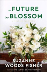 A Future in Blossom (A Year of Flowers Book #4) - eBook
