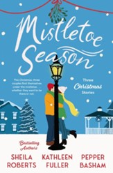 Mistletoe Season: Three Christmas Stories - eBook