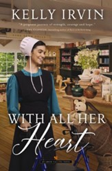 With All Her Heart: An Amish Calling Novel - eBook