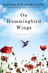 On Hummingbird Wings: A Novel - eBook