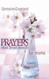 Prayers That Avail Much Moms (pocket edition) - eBook
