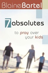 7 Absolutes to Pray Over Your Kids - eBook
