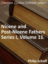 Nicene and Post-Nicene Fathers, Series 1, Volume 11 - eBook