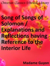 Song of Songs of Solomon / Explanations and Reflections - eBook