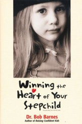 Winning the Heart of Your Stepchild - eBook