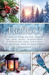 Reflect (Philippians 4:8, KJV) Bulletins, 100