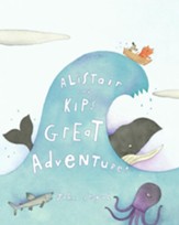 Alistair and Kip's Great Adventure! - eBook