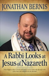 Rabbi Looks at Jesus of Nazareth, A - eBook