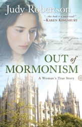 Out of Mormonism: A Woman's True Story / Revised - eBook