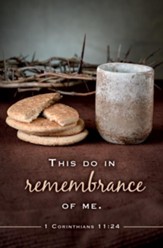 This Do In Remembrance of Me (1 Corinthians 11:24, KJV) Bulletins, 100