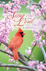 Sing Unto the LORD (Psalm 96:1, KJV) Bulletins, 100