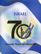 Israel: Seventy Years of Miracles